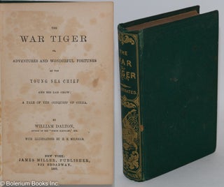 Cat.No: 288657 The War Tiger, or Adventures and Wonderful Fortunes of the Young Sea Chief...