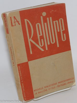 Cat.No: 288719 La reliure, nouvelle bibliothque professionelle. M. Wolf-lefranc, Ch Vermuyse