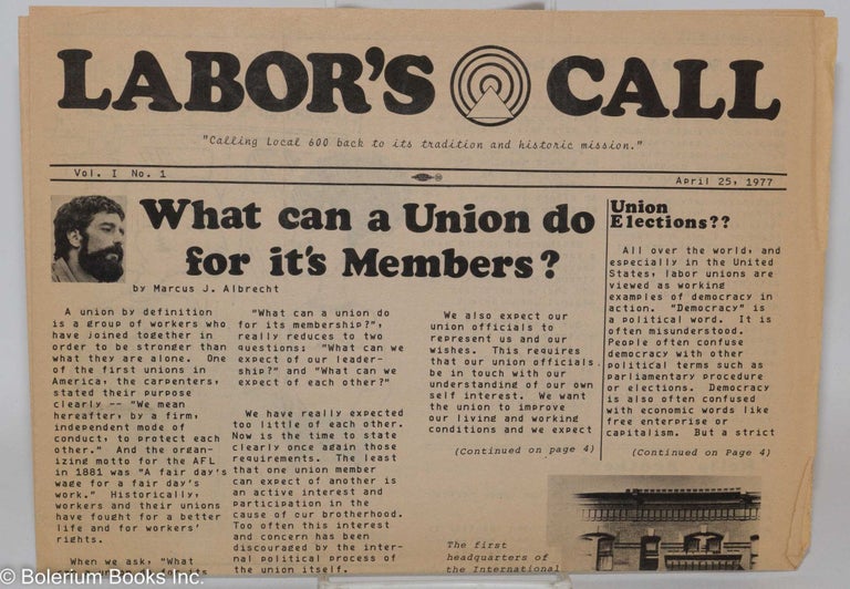 Cat.No: 288798 Labor's Call, vol. 1, no. 1, April 25, 1977. Marcus Albrecht, ed.