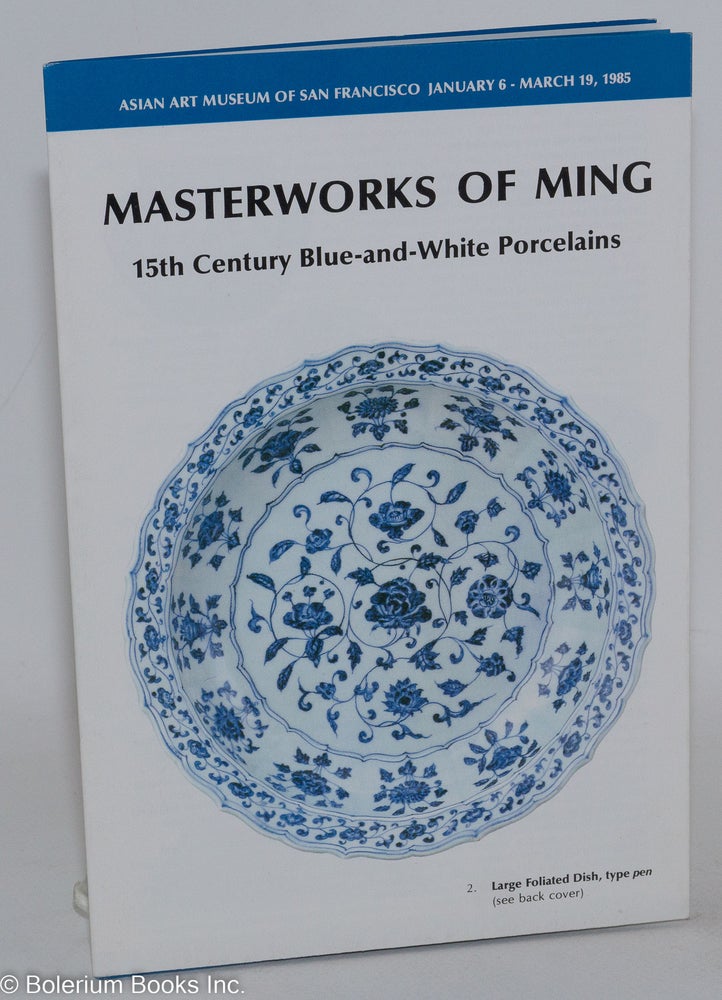 Cat.No: 288801 Masterworks of Ming: 15th Century Blue-and-White Porcelains
