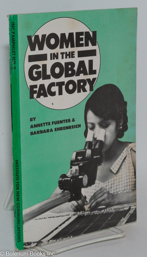 Cat.No: 288865 Women in the Global Factory. Annette Fuentes, Barbara Ehrenreich.