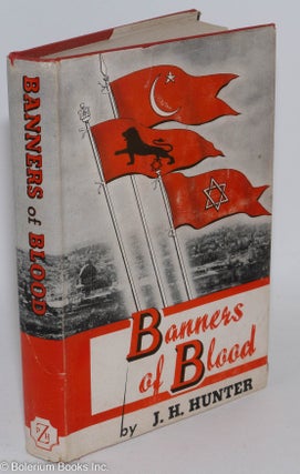 Cat.No: 288907 Banners of blood. J. H. Hunter