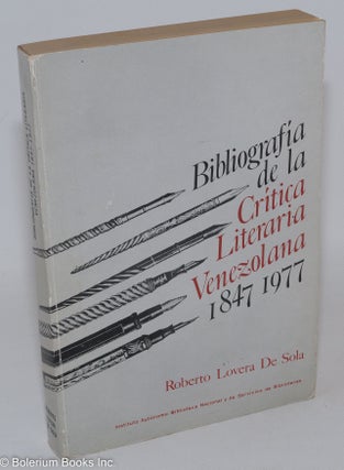 Cat.No: 288923 Bibliografía de la Crítica Literaria Venezolana (1847-1977). Roberto...