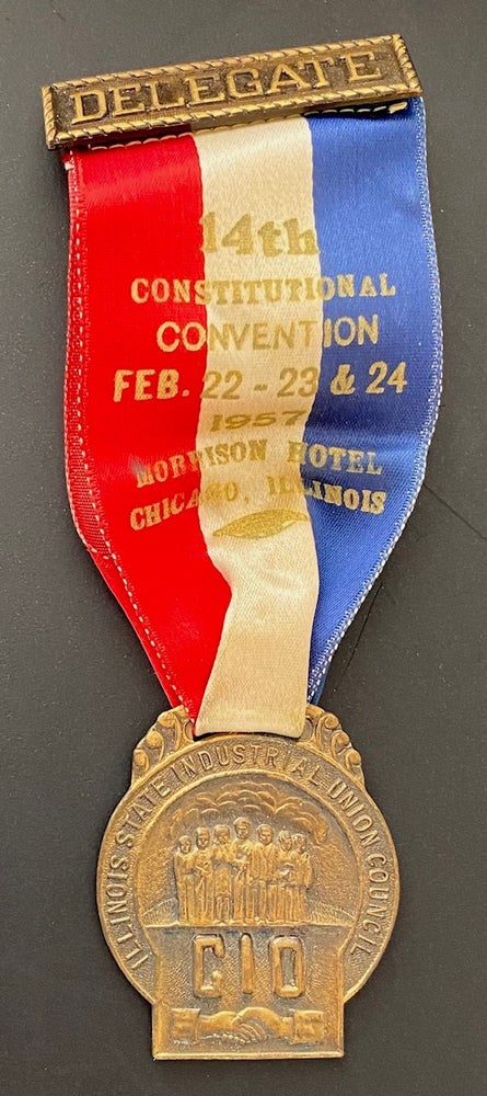 Cat.No: 288959 Delegate / 14th Constitutiuonal Convention. Feb. 22-23 & 24. 1957. Morrison Hotel. Chicago, Illinois [delegate ribbon]