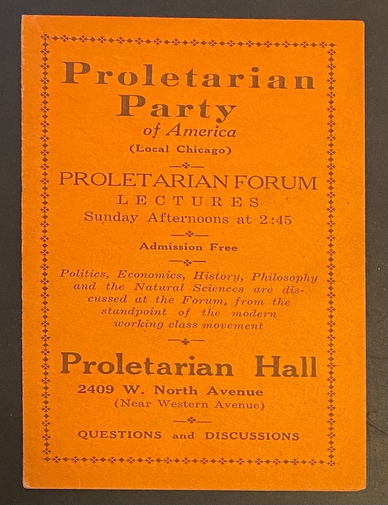 Cat.No: 288982 Proletarian Forum Lectures. Proletarian Party of America, Local Chicago.