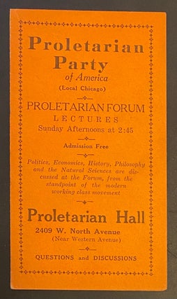 Cat.No: 288982 Proletarian Forum Lectures. Proletarian Party of America, Local Chicago