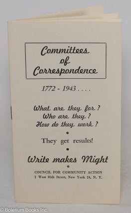 Cat.No: 289115 Committees of Correspondence: 1772-1943....What are they for? Who are...