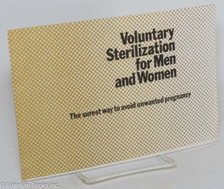 Cat.No: 289121 Voluntary Sterilization for Men & Women: the surest way to avoid unwanted...