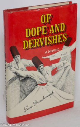Cat.No: 289218 Of Dope and Dervishes: A Novel. Louis Gainsborough