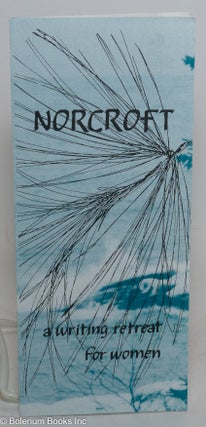 Cat.No: 289234 Norcroft: a writing retreat for women [brochure