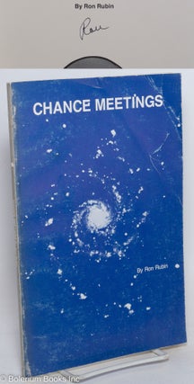Cat.No: 289251 Chance meetings. Ron Rubin, Ronald Lee Rubin