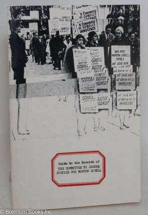 Cat.No: 289256 Guide to the Records of the Committee to Secure Justice for Morton Sobell