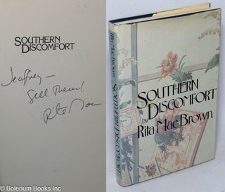 Cat.No: 28927 Southern Discomfort: a novel [signed]. Rita Mae Brown