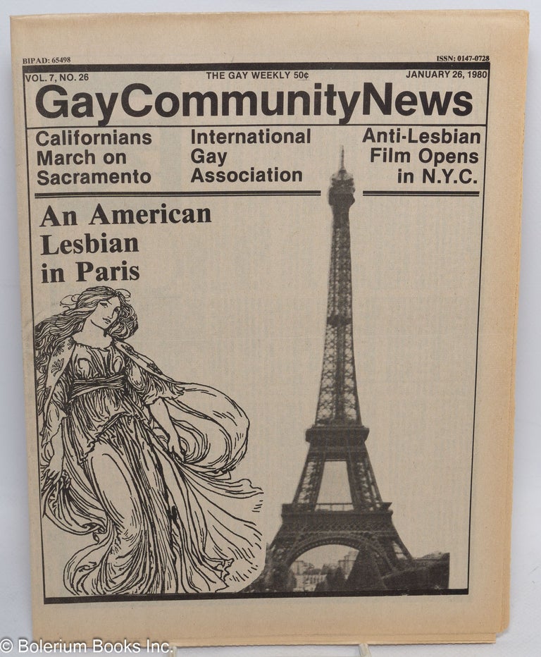 Cat.No: 289318 GCN: Gay Community News; the gay weekly; vol. 7, #26, Jan. 26, 1980; An American Lesbian in Paris. Richard Burns, Dan Daniel, Harry Scott John Kyper, Karla Jay, Harold Pickett, Janet Cooper, Maida Tilchen.