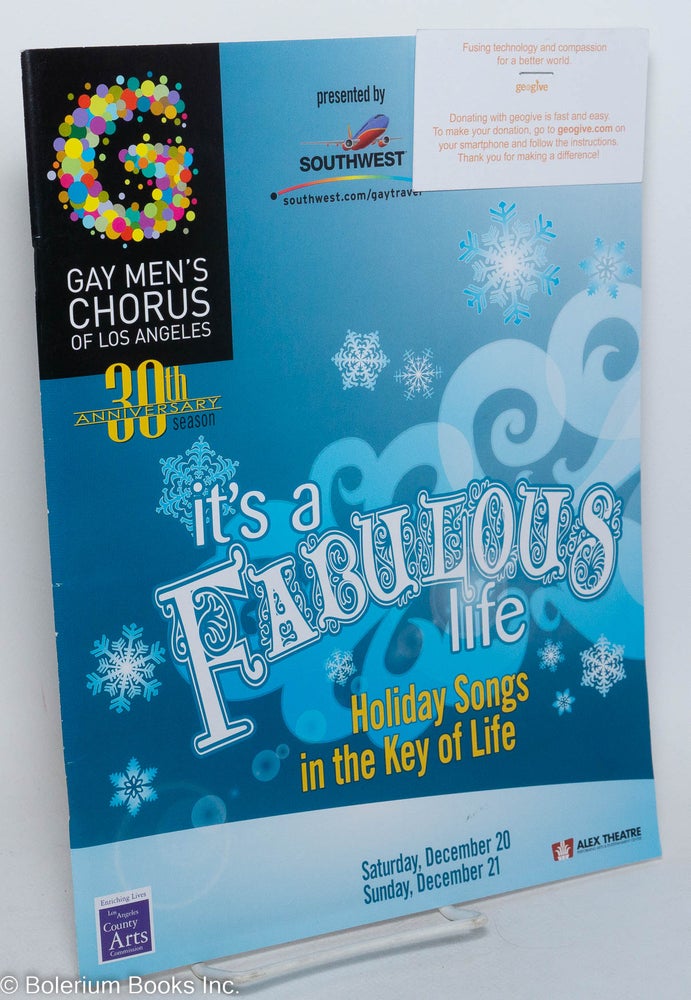 Cat.No: 289336 It's a Fabulous Life: Holiday songs in the key of life; 30th Anniversary Season, December 20 & 21, 2008. Gay Men's Chorus of Los Angeles.