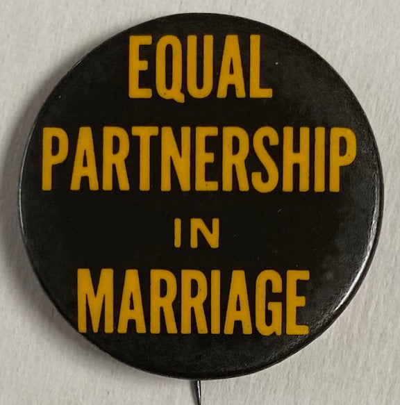 Cat.No: 289353 Equal partnership in marriage [pinback button]