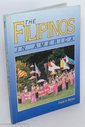 Cat.No: 289481 The Filipinos in America. Frank H. Winter