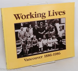 Cat.No: 289493 Working Lives: Vancouver, 1886-1986. Working Lives Collective