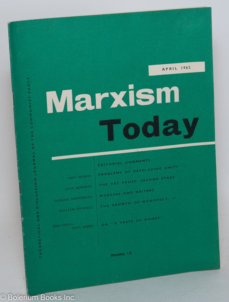 Cat.No: 289544 Marxism Today, Apr 1962 [Vol. 6, No. 4] Theoretical Discussion journal of the Communist Party (of Great Britain). John Gollan, ed.