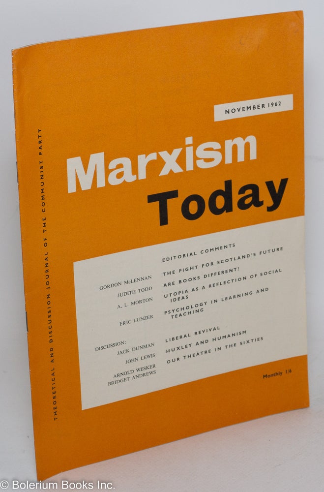 Cat.No: 289546 Marxism Today, November 1962 [Vol. 6, No. 11] Theoretical Discussion journal of the Communist Party (of Great Britain). John Gollan, ed.