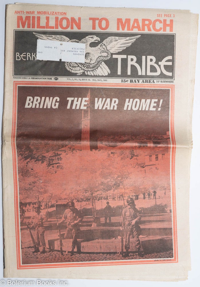 Cat.No: 289568 Berkeley Tribe: vol. 1, #19, (#19) Nov. 14-21, 1969: Bring the War Home! Sgt. Pepper Red Mountain Tribe, Willy Murphy, Blaine, Leo E. Laurence, Phineas Israeli, Emory Douglas, Paul Glusman, Bobby Seale, Steve Haines, Ron Cobb.