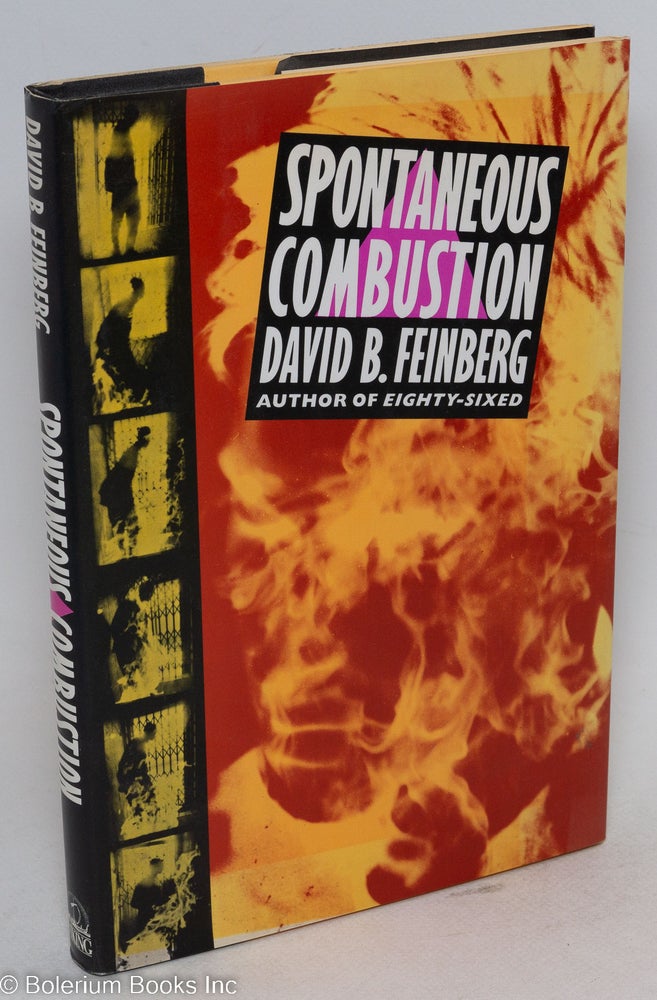 Cat.No: 28967 Spontaneous Combustion a novel. David B. Feinberg.