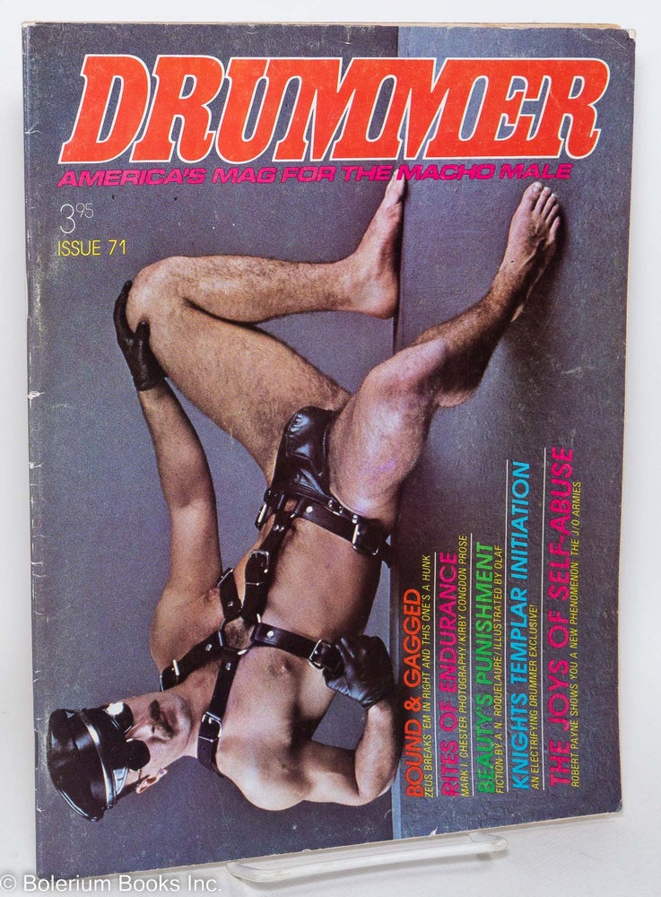 Cat.No: 289744 Drummer: America's mag for the macho male: #71; The Joys of Self-Abuse & "Beauty's Punishment" excerpt. Robert Payne, Steven Saylor, Mark I. Chester A N. Roquelaure Zeus, Bill Ward, Olaf, Kirby Congdon, Anne Rice.