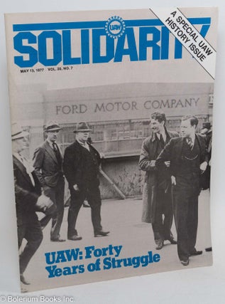 Cat.No: 289791 UAW Solidarity: Vol. 20, No. 7, May 13, 1977; A Special UAW History Issue