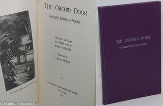 Cat.No: 289837 The Orchid Door: Ancient Korean Poems. Joan S. Grigsby