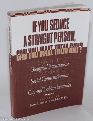Cat.No: 28997 If you seduce a straight person, can you make them gay? Issues in...