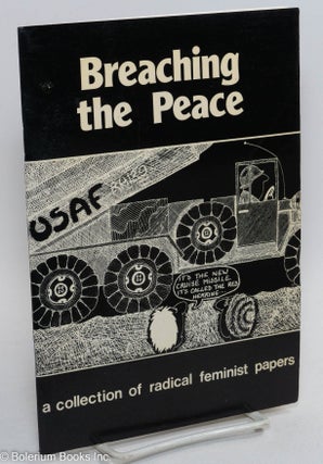 Cat.No: 289970 Breaching the peace; a collection of radical feminist papers. Brenda...