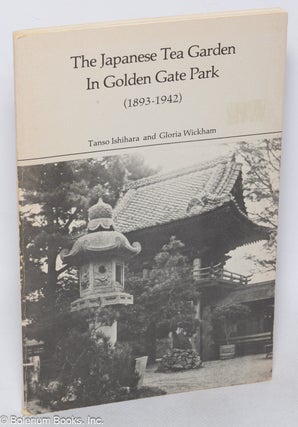 Cat.No: 289974 The Japanese Tea Garden in Golden Gate Park (1893-1942). Tanso Ishihara,...