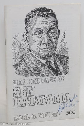 Cat.No: 289997 The Heritage of Sen Katayama. Karl G. Yoneda