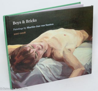 Cat.No: 290022 Boys and Bricks: paintings 2007-2008. Martin-Jan van Santen