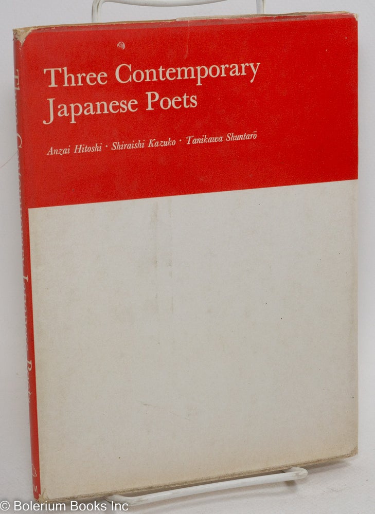 Cat.No: 290030 Three Contemporary Japanese Poets. Hitoshi Anzai, Kazuko Shiraishi, Shuntarō Tanikawa, Graeme Wilson, Ikuko Atsumi.