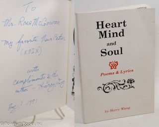 Cat.No: 290071 Heart Mind and Soul: Poems & Lyrics. Harry Wang