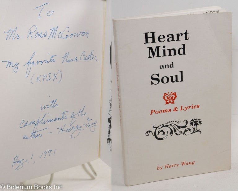 Cat.No: 290071 Heart Mind and Soul: Poems & Lyrics. Harry Wang.