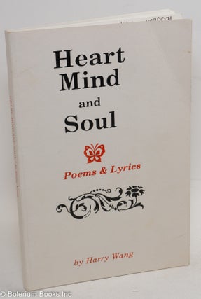 Heart Mind and Soul: Poems & Lyrics