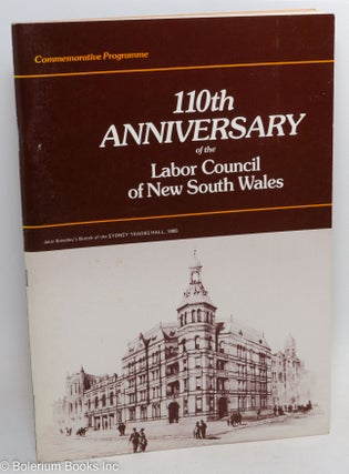 Cat.No: 290095 110th Anniversary of the Labor Council of New South Wales. Michael Easson,...