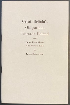 Cat.No: 290100 Great Britain's obligations towards Poland, and some facts about the...