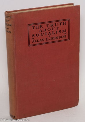 Cat.No: 290113 The truth about socialism. Allan L. Benson