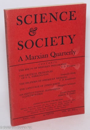 Cat.No: 290152 Science & Society; a Marxian quarterly, volume 3, no. 4 (Fall 1939). Edwin...