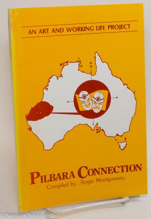 Cat.No: 290212 Pilbara Connection. Roger Montgomery, compiler
