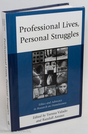 Cat.No: 290214 Professional Lives, Personal Struggles: Ethics and Advocacy in Research on...