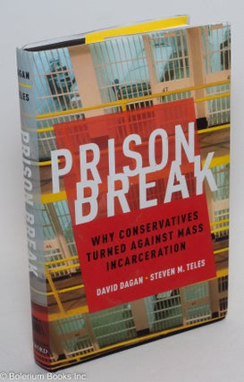 Cat.No: 290309 Prison Break; why conservatives turned against mass incarceration. David...