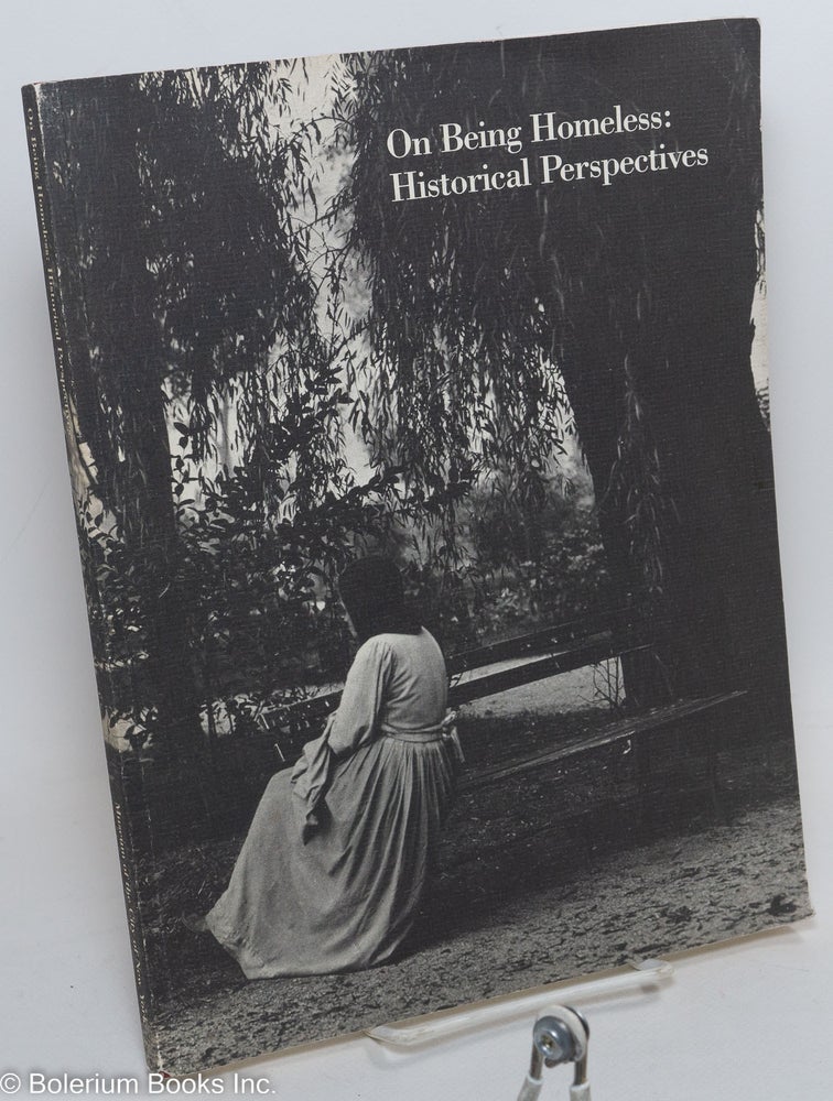 Cat.No: 290386 On being homeless; historical perspectives. Rick Beard.