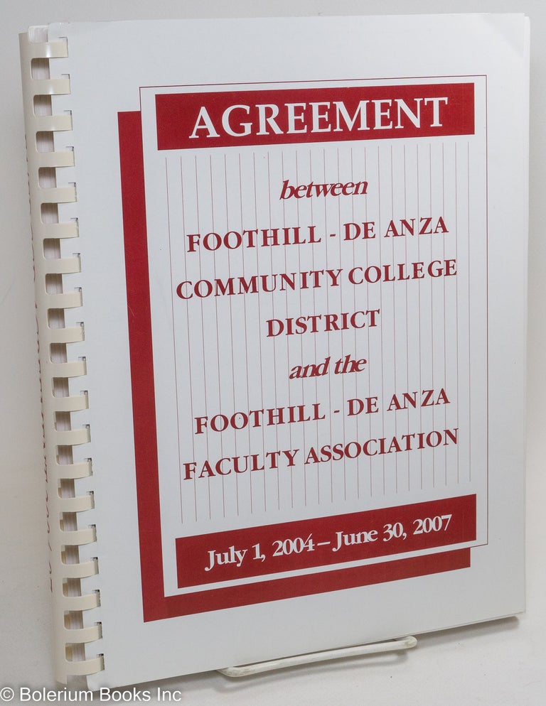 Cat.No: 290403 Agreement between Foothill-De Anza Community College District and the...