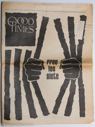 Cat.No: 290489 Good Times: vol. 3, #28, July 17, 1970: Free Los Siete. Michael Christian...