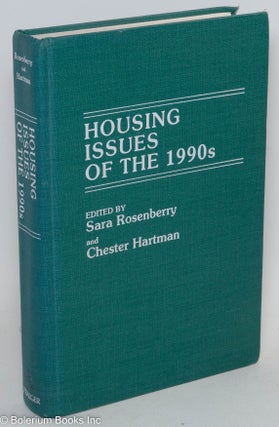 Cat.No: 290502 Housing issues of the 1990s. Sarah Rosenberry, Chester Hartman