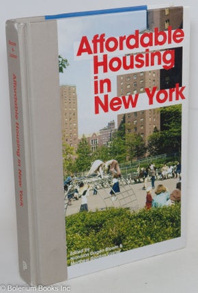 Cat.No: 290519 Affordable housing in New York; the people, places, and policies that...